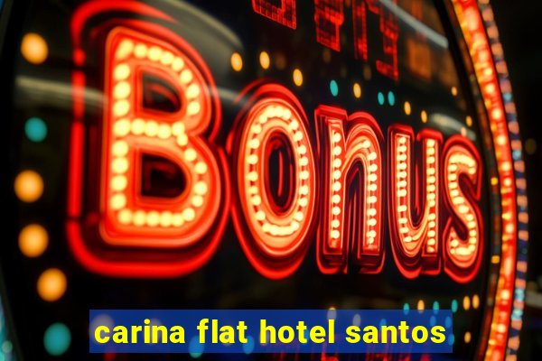 carina flat hotel santos